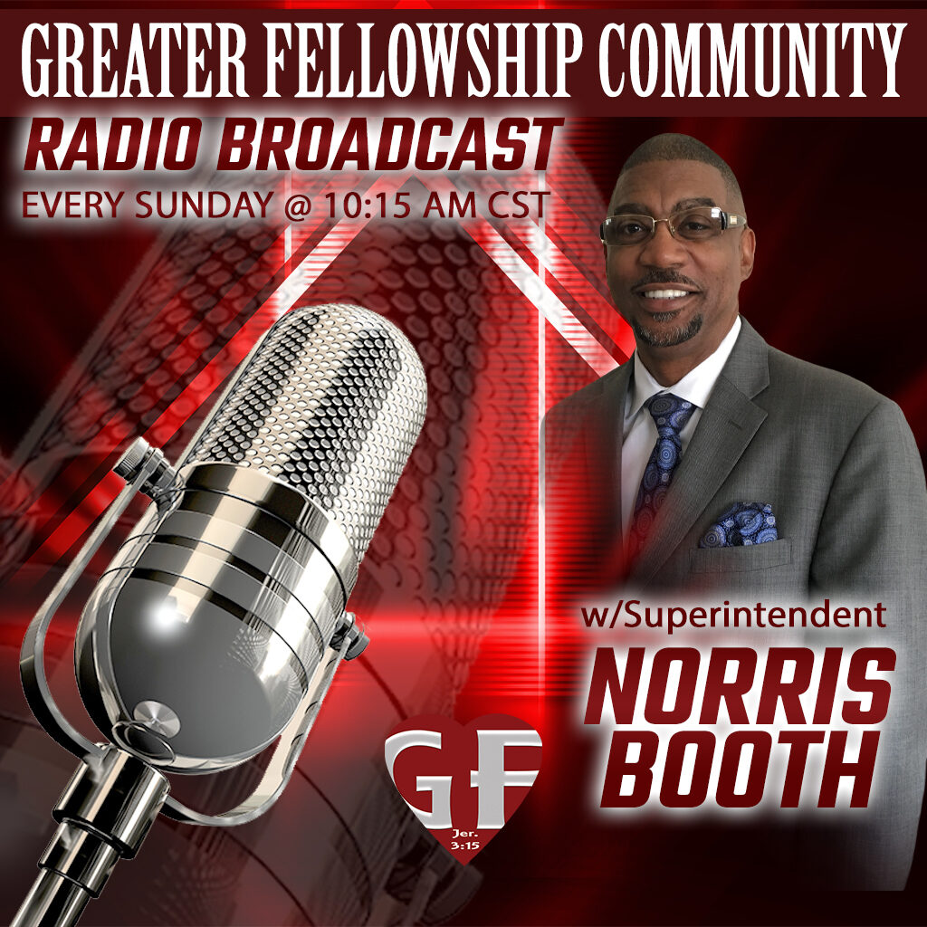 Greater Fellowship Community Church Radio Broadcast copy